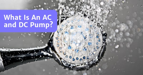 You are currently viewing AC Pump vs DC Pump Water Heater – Best Option?