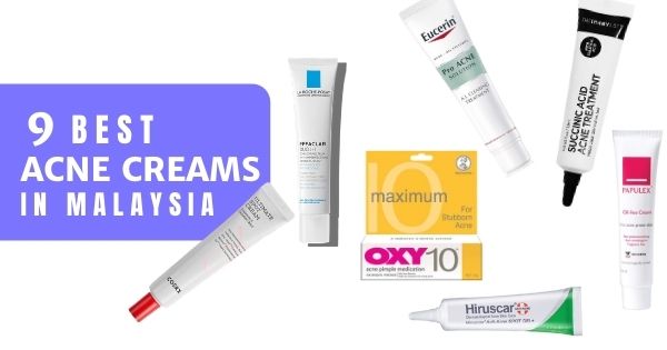 You are currently viewing 9 Best Acne Creams In Malaysia 2022 – Clear Pimple Fast!