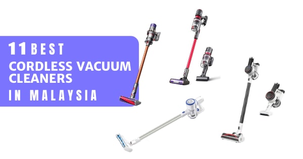 Best Cordless Vacuum Cleaner Malaysia