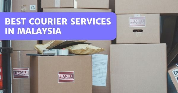 You are currently viewing 11 Best Courier Services In Malaysia