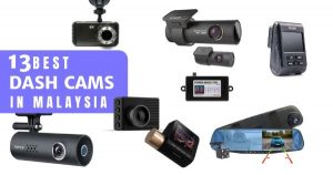 Read more about the article 13 Best Dash Cams Malaysia 2021: From Budget To Premium (Reviews & Prices)