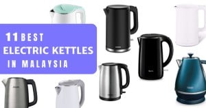 Read more about the article 11 Best Electric Kettles In Malaysia 2023 (Budget To Premium)