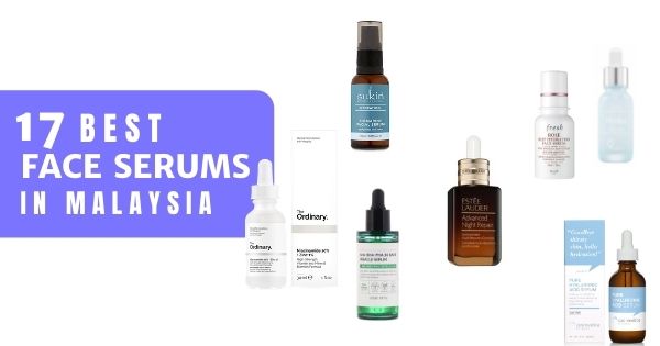 You are currently viewing 17 Best Face Serums In Malaysia 2022 (For All Skin Types)