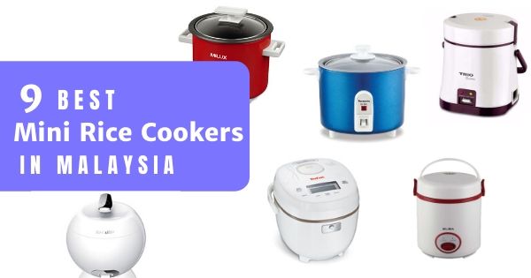 You are currently viewing 9 Best Mini Rice Cookers In Malaysia 2022 & How To Choose