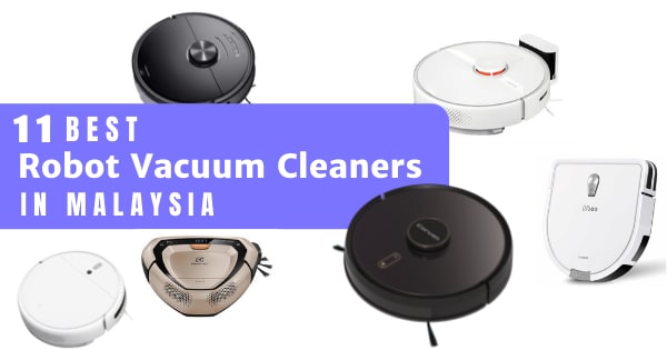 You are currently viewing 10 Best Robot Vacuum Cleaners In Malaysia 2023 (Most Effective)
