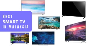 Read more about the article 13 Best Smart TVs Malaysia 2022: 4K HD From RM2,000 (Top Brands)