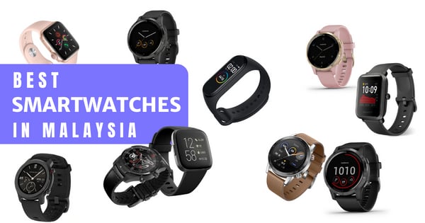 You are currently viewing 7 Best Smart Watches In Malaysia 2023 – Flagship & Budget Options