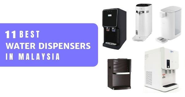 You are currently viewing 11 Best Water Dispensers In Malaysia 2021 (Hot Or Cold With Direct Piping)
