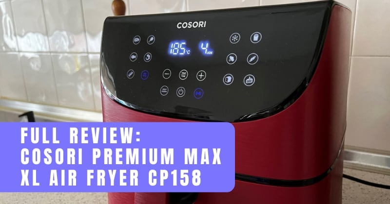 COSORI Premium Max XL Air Fryer CP158 Review