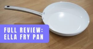Read more about the article Ella Fry Pan – A Full Review Of This Chic Non Stick Frying Pan By Ella Cookware