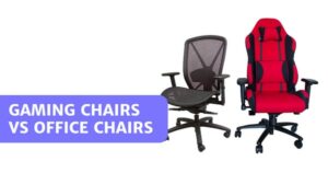 Read more about the article Gaming Chair VS Office Chair – Which One Should You Get?