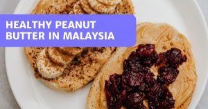 Read more about the article 7 Healthy Peanut Butter In Malaysia 2022 (Sugar Free Options)