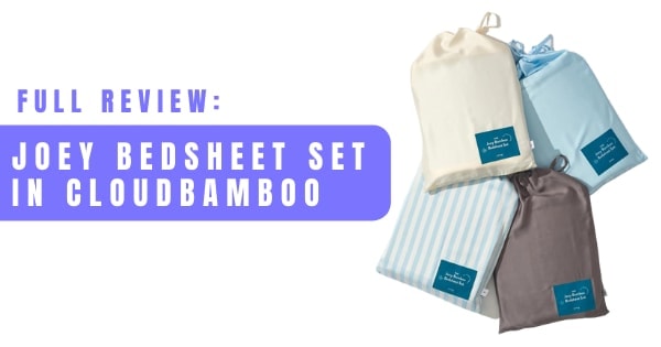 You are currently viewing Joey Bedsheet Set In CloudBamboo™️ – Full Review 2022