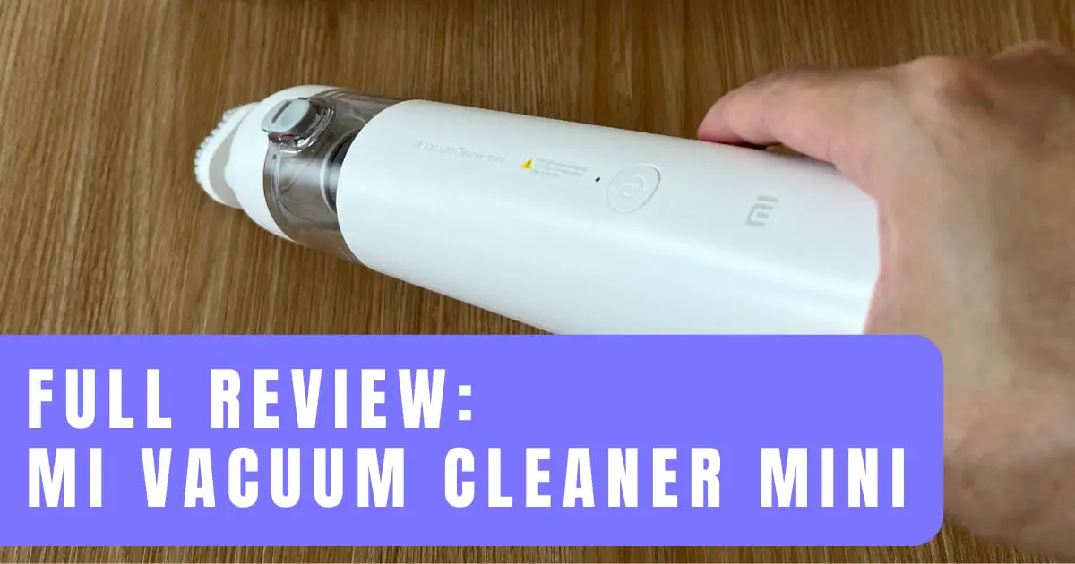 Mi Vacuum Cleaner Mini Review - Bestbuyget