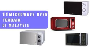 Read more about the article 11 Microwave Oven Terbaik di Malaysia 2021 – Makanan Panas Tersedia Dalam Masa Kurang Seminit!