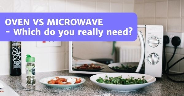 Electric Oven vs Microwave - Which One Do You Need?