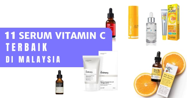 You are currently viewing 13 Serum Vitamin C Terbaik Di Malaysia 2021 (Untuk Mencerahkan & Anti Penuaan)