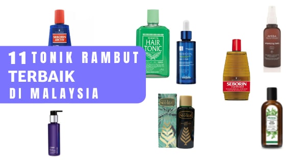 You are currently viewing 11 Tonik Rambut Terbaik Malaysia 2022: Benar-Benar Berkesan? (Untuk Melawan Keguguran Rambut)