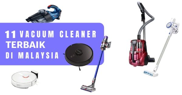 Vacuum Cleaner Terbaik Malaysia